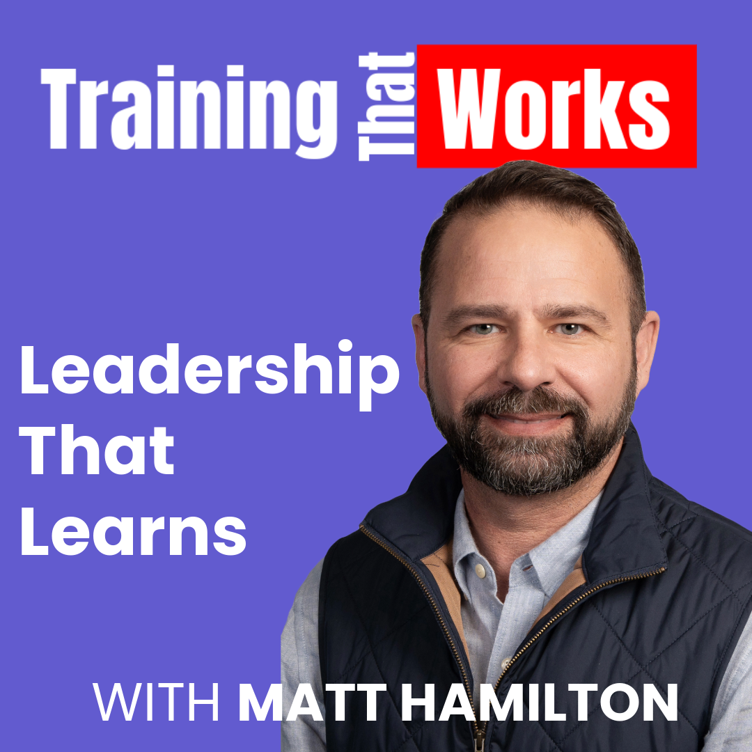 Leadership That Learns with Matt Hamilton
