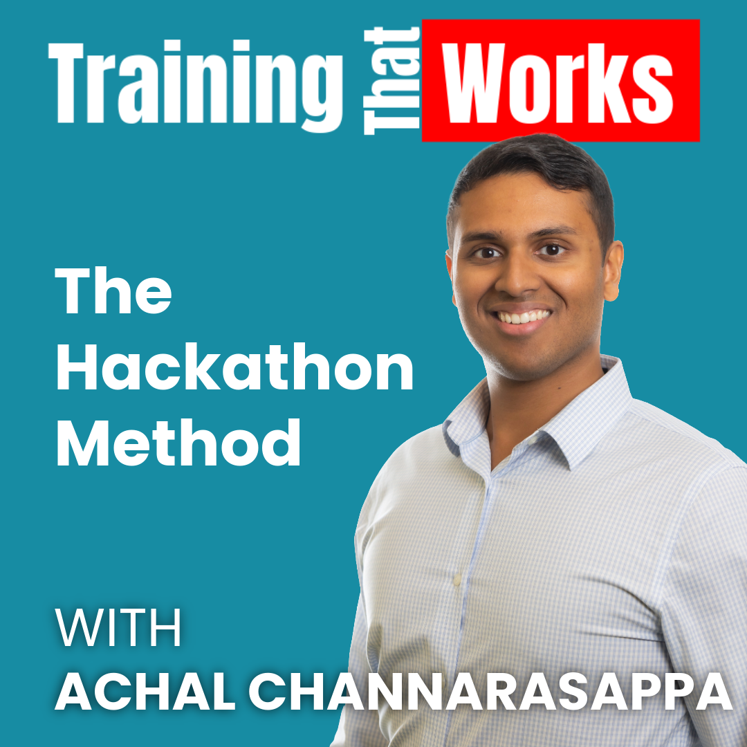 The Hackathon Method with Achal Channarasappa, Training That Works season 7 episode 5