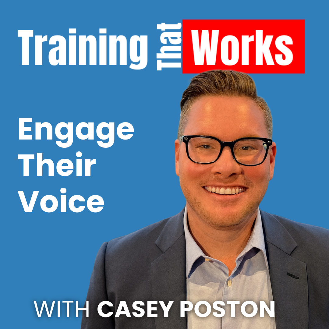 Engage Their Voice with Casey Poston, Training That Works season 9 episode 4