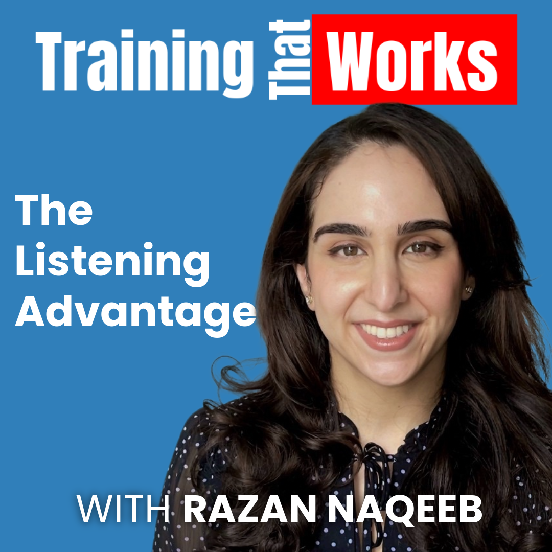 The Listening Advantage with Razan Naqeeb, Training That Works season 9 episode 5