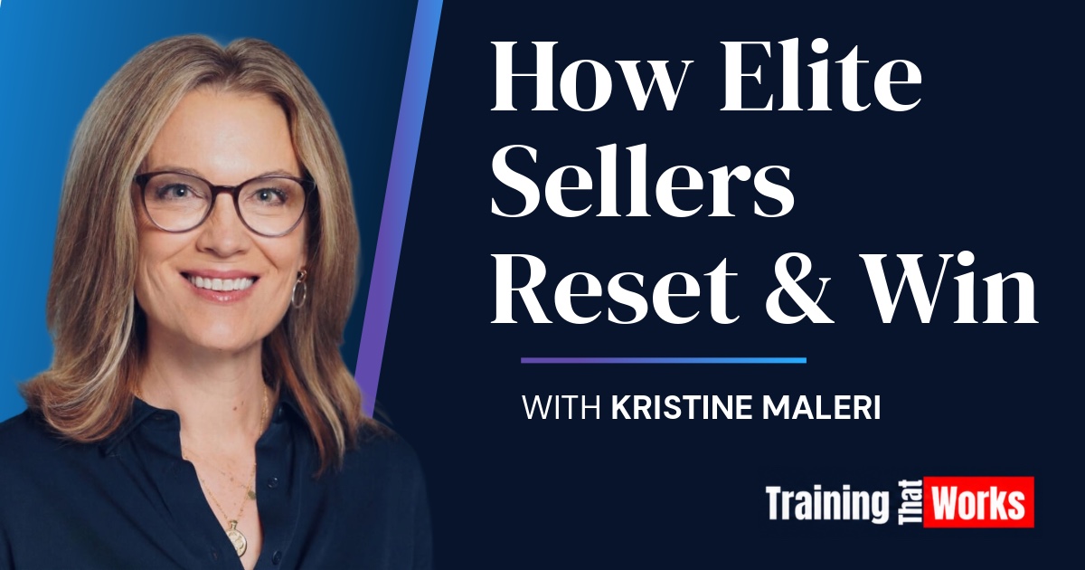 Share preview: How Elite Sellers Reset and Win with Kristine Maleri