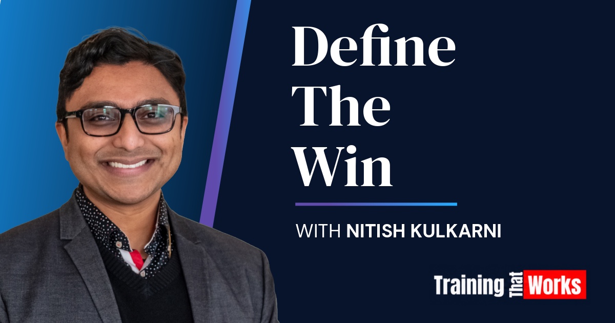 Share preview: Define the Win with Nitish Kulkarni